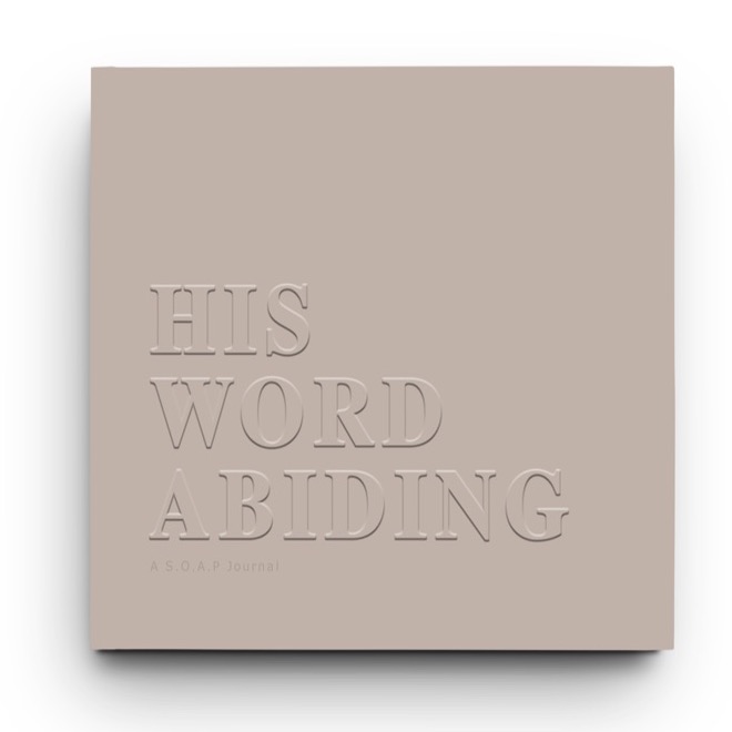His Word Abiding — hardcover S.O.A.P. journal